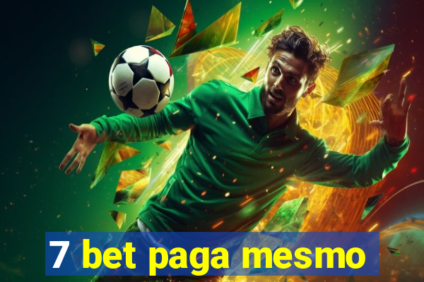 7 bet paga mesmo